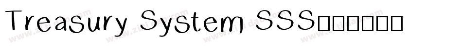 Treasury System SSS字体转换